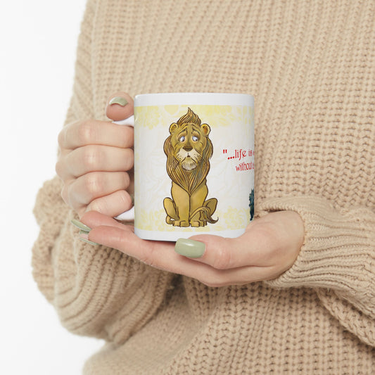 Toto & the Cowardly Lion Coffee Mug — "Life is simply unbearable without a bit of courage" - 11oz