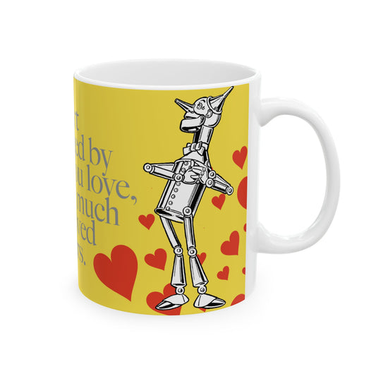 Vintage Nick Chopper, the tin woodman mug  “A heart is not judged by how much you love...”